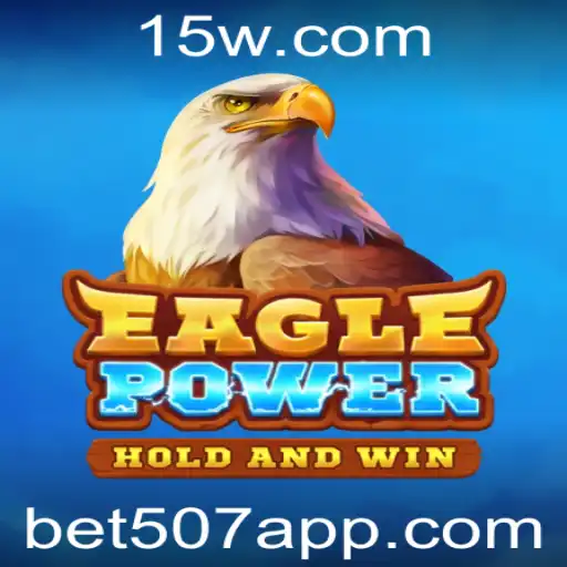 Desvendando o Mundo de EaglePower com Bet507