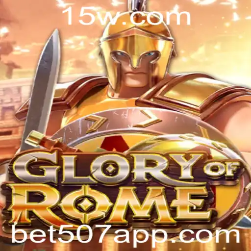 Descubra a Emocionante Aventura de 'GloryofRome' e Aposte na Sua Sorte com 'bet507'