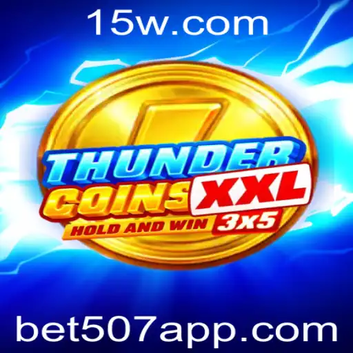 Explorando ThunderCoinsXxl: O Jogo de Apostas do Momento com bet507