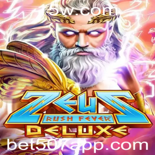 Explorando o Mundo de ZeusRushFeverDeluxe: Um Guia Completo com bet507